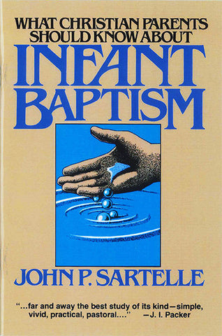 Infant Baptism: What Christian Parents Should Know
