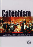 The Shorter Catechism with Scripture Proofs