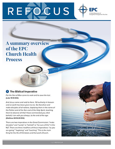 Refocus: A Summary Overview of the EPC Church Health Process