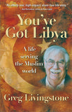 You've Got Libya: A Life Serving the Muslim World